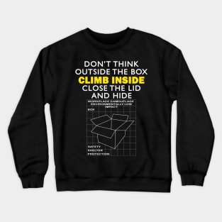 Outside the box - work humour Crewneck Sweatshirt